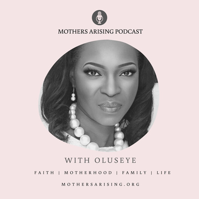 Mothers Arising Podcast