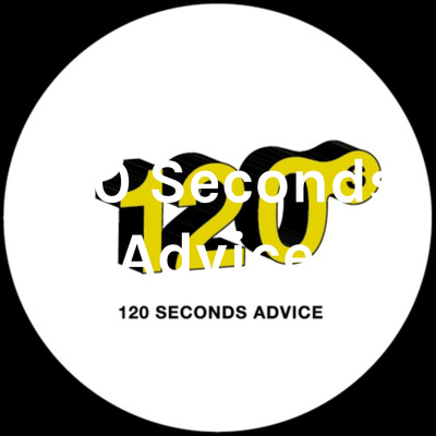 120 Seconds Advice