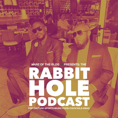 Hare Of The Blog™ Presents: The Rabbit Hole Podcast 