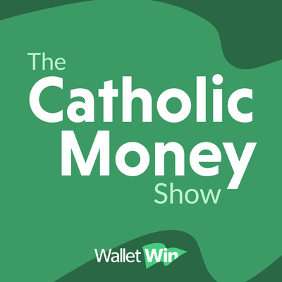 The Catholic Money Show from WalletWin