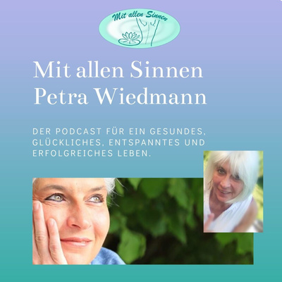 Mit allen Sinnen * Petra Wiedmann