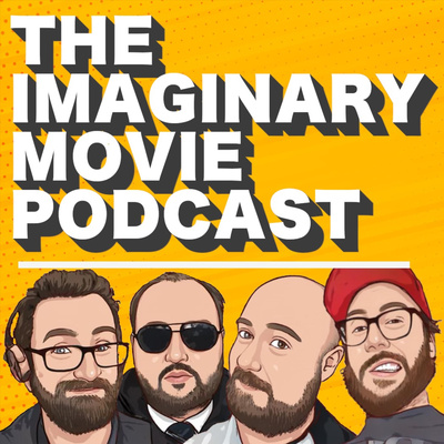 The Imaginary Movie Podcast