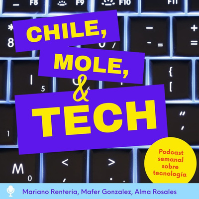 Chile, Mole & Tech