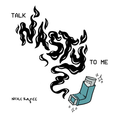 Talk Nasty to Me
