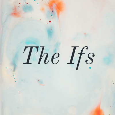 The Ifs