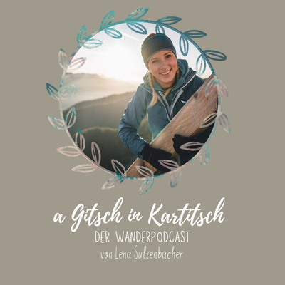 a Gitsch in Kartitsch - der Wanderpodcast