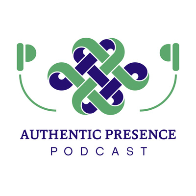 Authentic Presence - Exploring the heart of living and dying