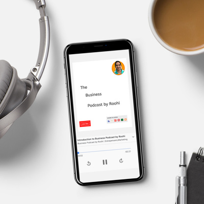 Business Podcast by Roohi | Entrepreneur,Marketing