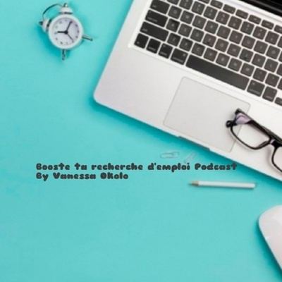 Booste ta recherche d'emploi Podcast