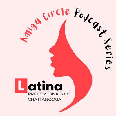 Latina Professionals: Amiga Circle