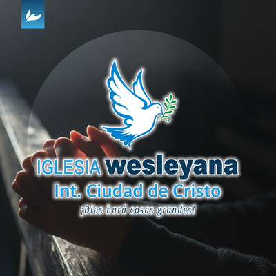 Iglesia Wesleyana Ciudad De Cristo