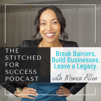 Stitched for Success with Monica Allen
