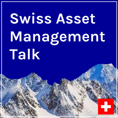 Swiss Asset Management Talk