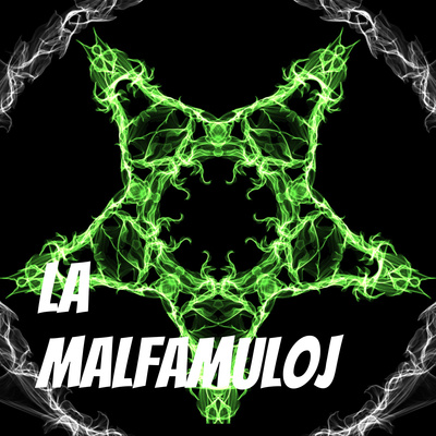 La Malfamuloj