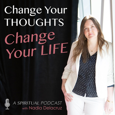 Change Your Thoughts - Change Your Life