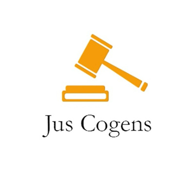 Jus Cogens - The International Law Podcast