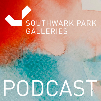 Southwark Park Galleries Podcast