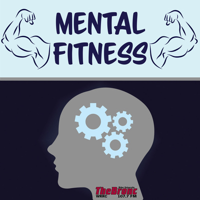 Mental Fitness(Official 107.7 The Bronc Podcast)