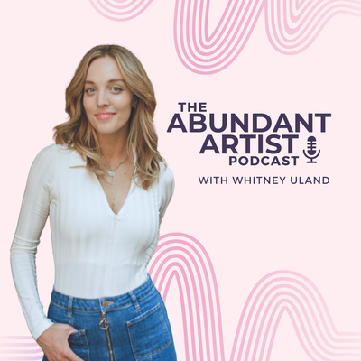 The Abundant Artist Podcast