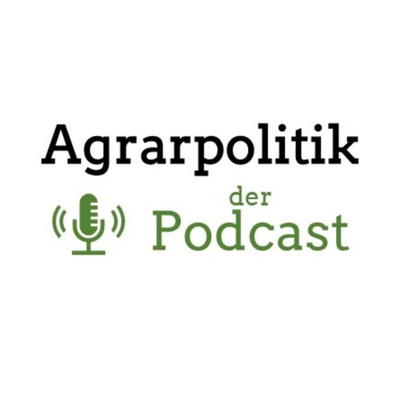 Agrarpolitik - der Podcast