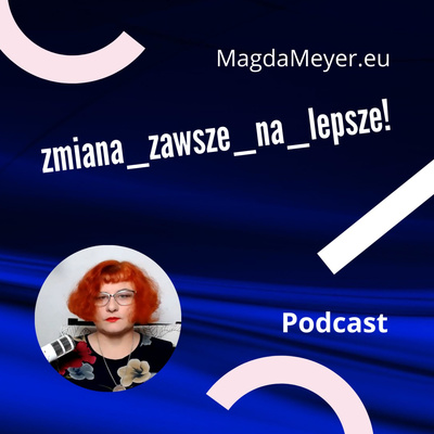zmiana_zawsze_na_lepsze by MagdaMeyer.eu