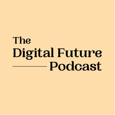 The Digital Future Podcast