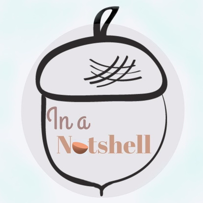 In A Nutshell A Podcast On Anchor