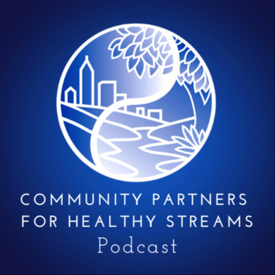 Community Partners for Healthy Streams Podcast