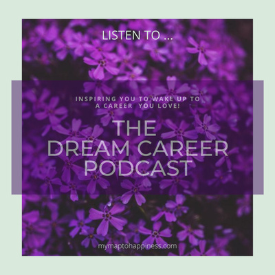THE DREAM CAREER PODCAST