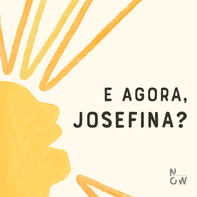 E agora, Josefina?