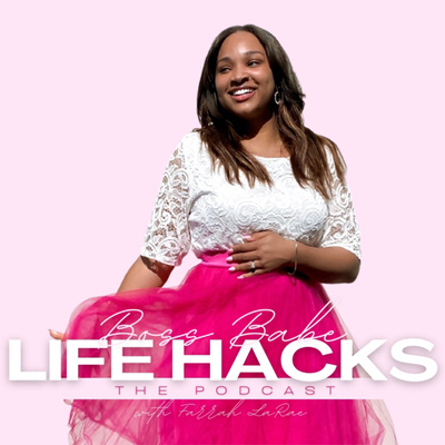 Boss Babe Life Hacks