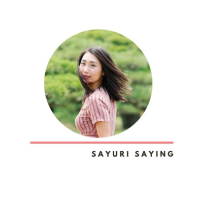 Sayuri Saying Everyday-Japanese Podcast