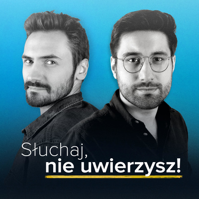 Słuchaj, nie uwierzysz!