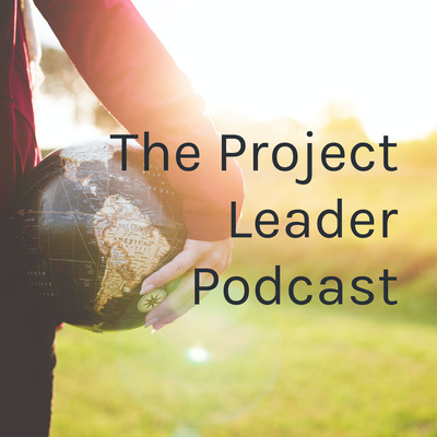 The Project Leader Podcast