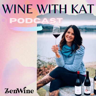 ZenWine: Wine with Kat