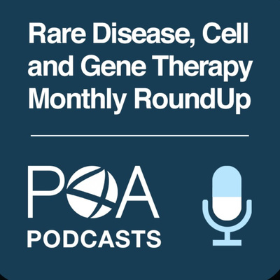 Rare Disease, Cell & Gene Therapy Monthly RoundUp