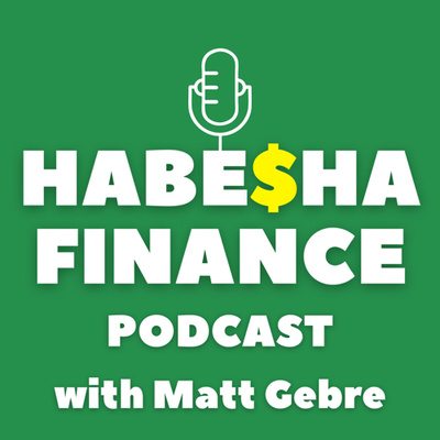 Habesha Finance Podcast