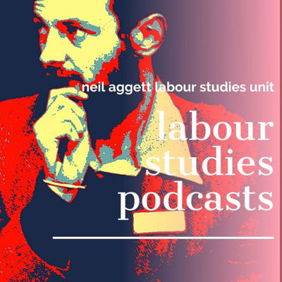Labour Studies Podcasts