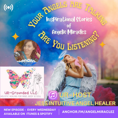 Your Angels are Talking ... Are You Listening? - Inspirational Stories of Angelic Miracles