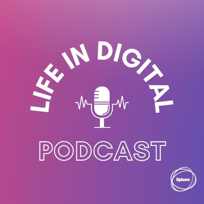 Life in Digital