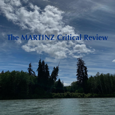 The MARTINZ Critical Review