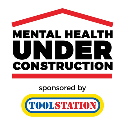 Mental Health Under Construction