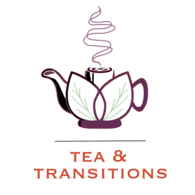 Tea & Transitions