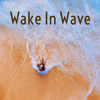 Wake In Wave