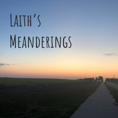 Laith's Meanderings - Podcast
