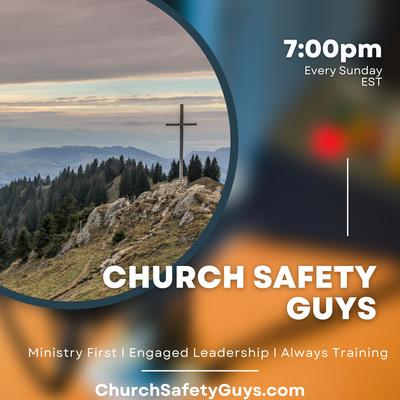 Church Safety & Security w/The Church Safety Guys