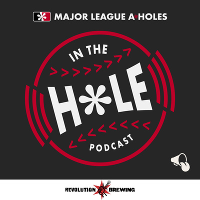 Major League A*Holes: IN THE HOLE