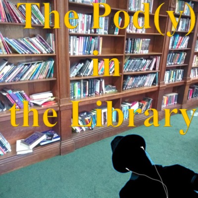 The Pod(y) in the Library