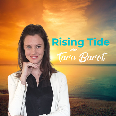 Rising Tide with Tara Barot