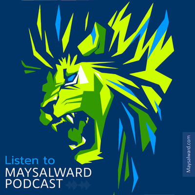 Maysalward Podcast